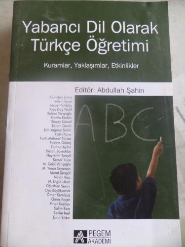 Yabancı Dil Olarak Türkçe Öğretimi Kuramlar Yaklaşımlar Etkinlikler Ab