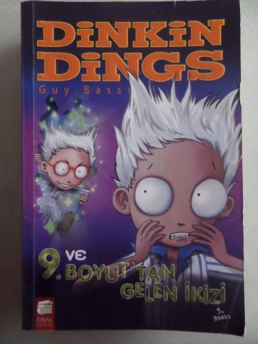 Dinkin Dings ve 9. Boyuttan Gelen İkizi Guy Bass