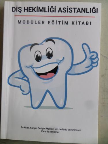 Diş Hekimliği Asistanlığı Modüler Eğitim Kitabı