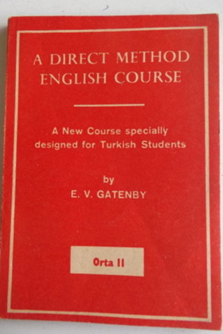 A Direct Method English Course Orta II E. V. Gatenby