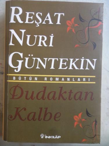 Dudaktan Kalbe Reşat Nuri Güntekin