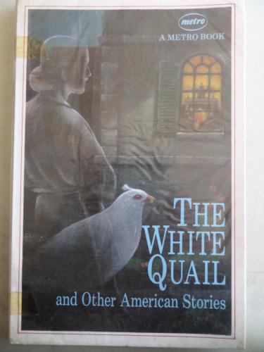 The White Quail and Other American Stories