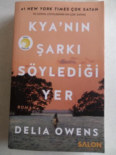 Kya'nın Şarkı Söylediği Yer Delia Owens