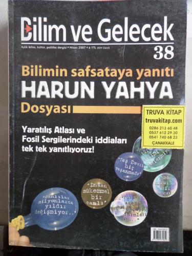 Bilim ve Gelecek 2007 / 38 - Bilimin Safsataya Yanıtı Harun Yahya Dosyası