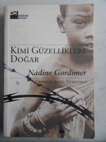 Kimi Güzelliklere Doğar Nadine Gordimer