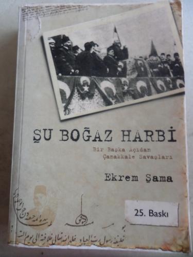 Şu Boğaz Harbi Ekrem Şama