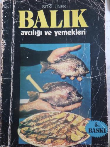Balık Avcılığı ve Yemekleri