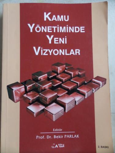 Kamu Yönetiminde Yeni Vizyonlar Bekir Parlak