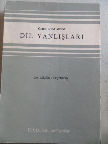 Dil Yanlışları Ömer Asım Aksoy