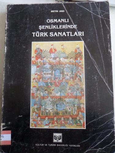 Osmanlı Şenliklerinde Türk Sanatları Metin And