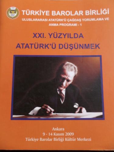 XXI. Yüzyılda Atatürk'ü Düşünmek
