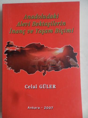 Anadoludaki Alevi Bektaşilerin İnanç ve Yaşam Biçimi