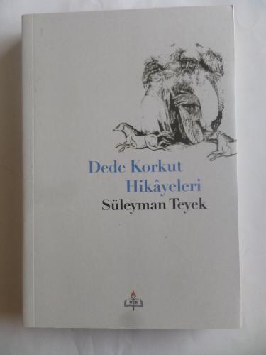 Dede Korkut Hikayeleri Süleyman Teyek