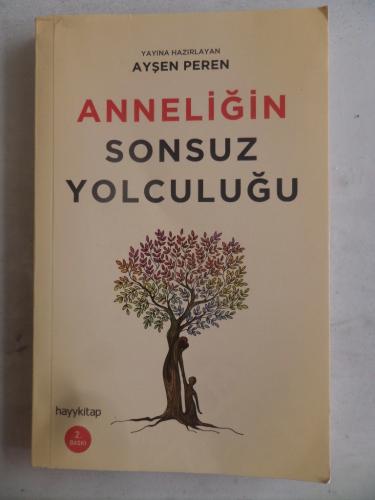 Anneliğin Sonsuz Yolculuğu