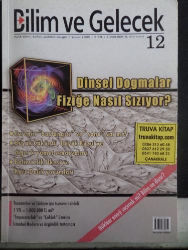 Bilim ve Gelecek 2005 / 12 - Dinsel Dogmalar Fiziğe Nasıl Sızıyor ?