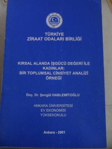 Kırsal Alanda İşgücü Değeri İle Kadınlar Bir Toplumsal Cinsiyet Analiz Örneği