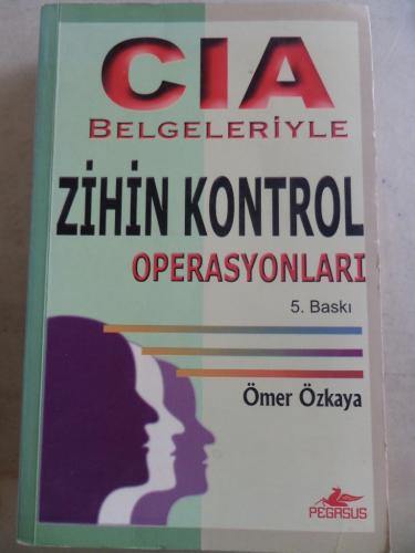 CIA Belgeleriyle Zihin Kontrol Operasyonları Ömer Özkaya