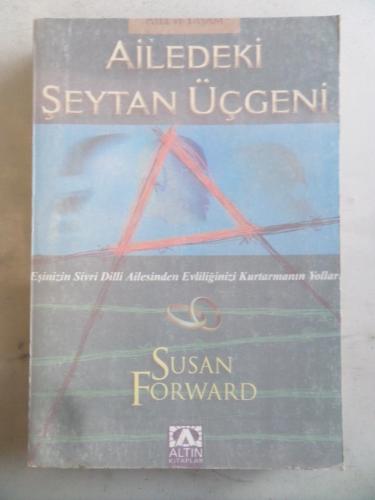 Ailedeki Şeytan Üçgeni* Susan Forward