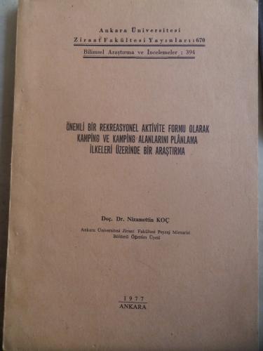 Önemli Bir Rekreasyonel Aktivite Formu Olarak Kamping ve Kamping Alanlarını Planlama İlkeleri Üzerinde Bir Araştırma