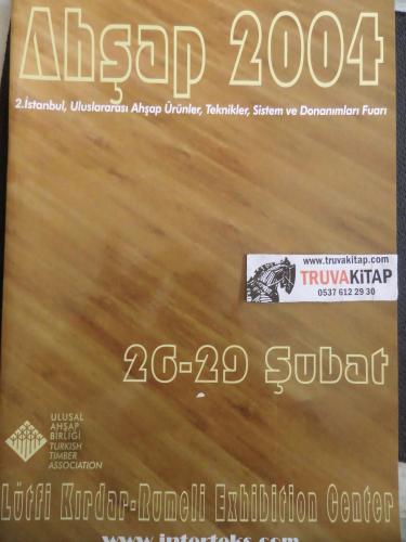 Ahşap Dergisi 2004 / 26-29 Şubat