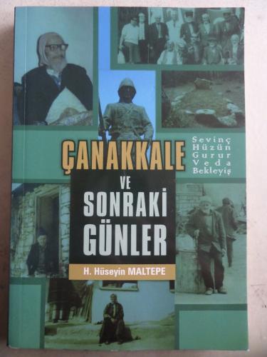 Çanakkale ve Sonraki Günler H. Hüseyin Maltepe