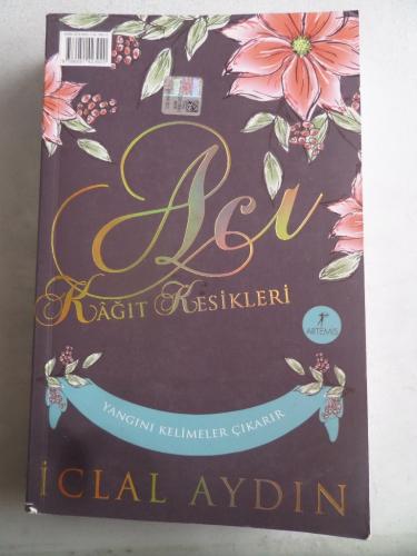 Acı Kağıt Kesikleri İclal Aydın