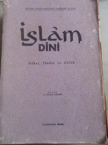 İslam Dini İtikat İbadet ve Ahlak A. Hamdi Akseki