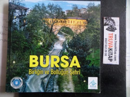 Bursa Birliğin ve Bolluğun Şehri