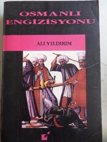 Osmanlı Engizisyonu Ali Yıldırım
