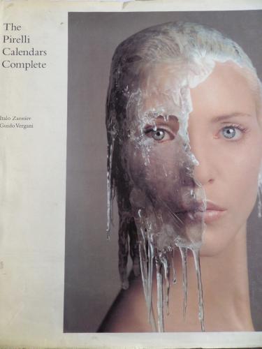 The Pirelli Calendars Complete Italo Zannier