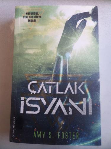 Çatlak İsyanı Amy S. Foster