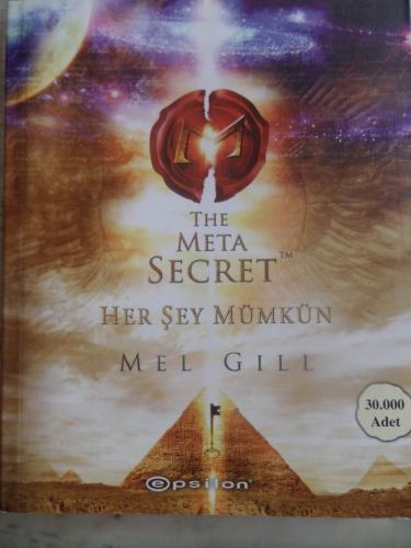 The Meta Secret Her Şey Mümkün Mel Gill