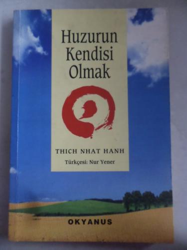 Huzurun Kendisi Olmak