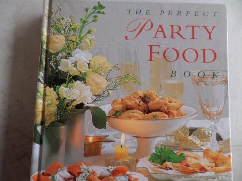 The Perfect Party Food Book