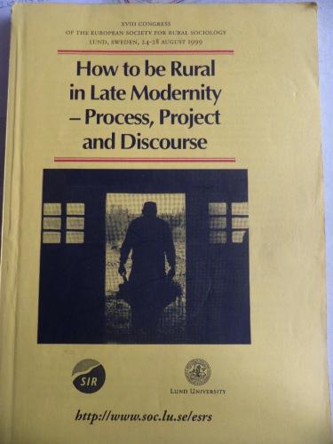 How To Be Rural in Late Modernity - Process Project and Discourse