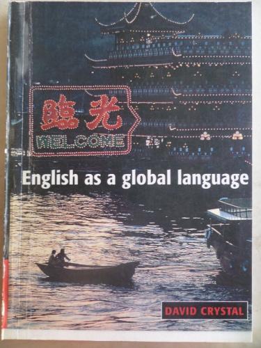 English as a Global Language* David Crystal