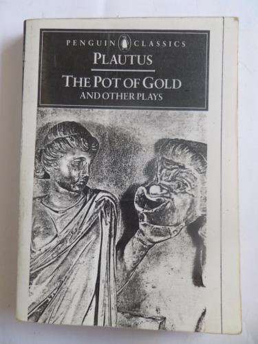 The Pot Of Gold* Plautus