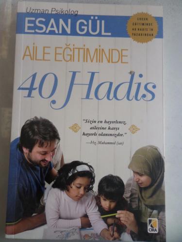 Aile Eğitiminde 40 Hadis Esan Gül