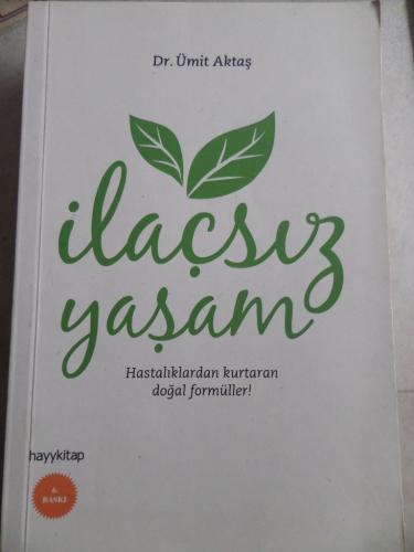 İlaçsız Yaşam Ümit Aktaş
