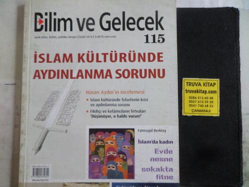 Bilim ve Gelecek 2013 / 115 - İslam Kültüründe Aydınlanma Sorunu