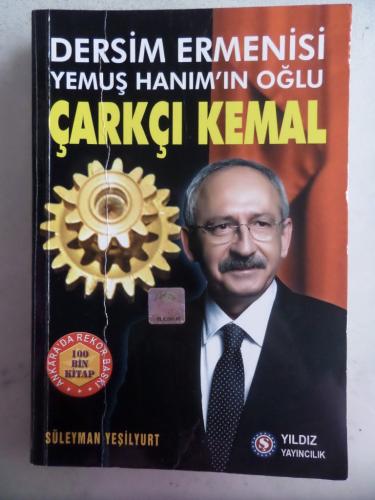 Dersim Ermenisi Yemuş Hanım'ın Oğlu Çarkçı Kemal Süleyman Yeşilyurt