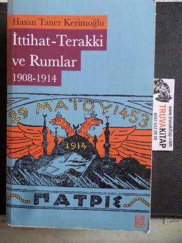 İttihat - Terakki ve Rumlar 1908 - 1914