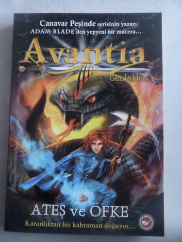 Avantia Günlükleri 4 - Ateş ve Öfke