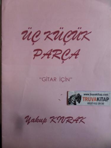 Üç Küçük Parça Gitar İçin