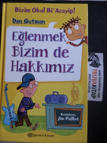 Eğlenmek Bizim de Hakkımız Dan Gutman