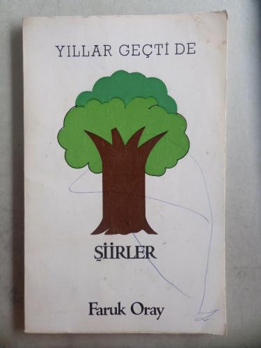 Yıllar Geçti De Şiirler