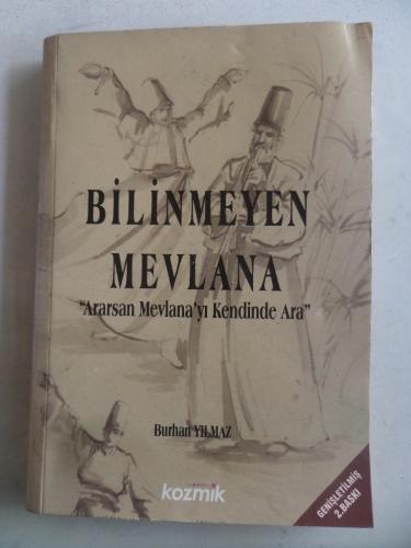 Bilinmeyen Mevlana Burhan Yılmaz