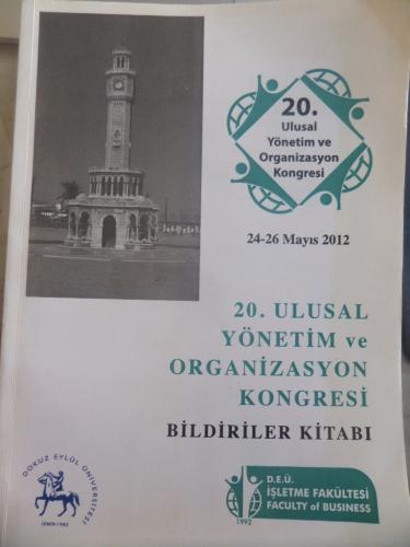 20. Ulusal Yönetim ve Organizasyon Kongresi Bildiriler Kitabı