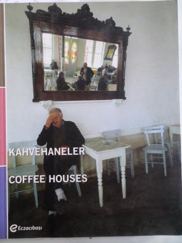 Kahvehaneler - Coffee Houses