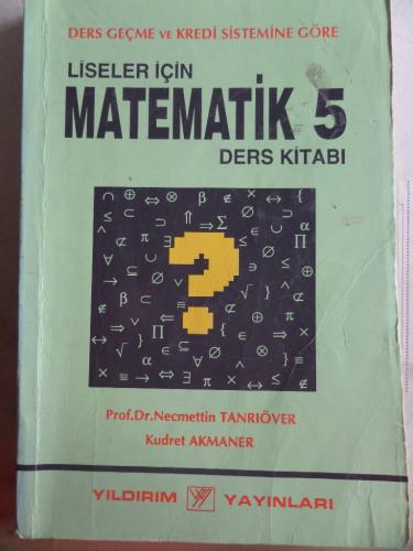 Liseler İçin Matematik 5 Ders Kitabı Necmettin Tanrıöver